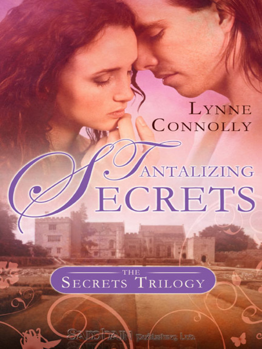 Title details for Tantalizing Secrets by Lynne Connolly - Available